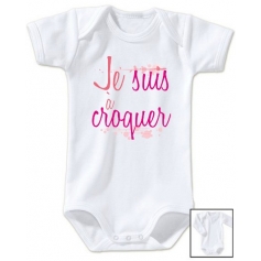 Body bébé Je suis à croquer