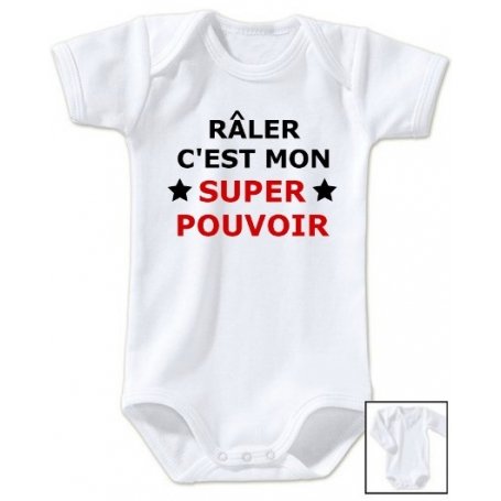 Body bébé Râler c'est mon super pouvoir