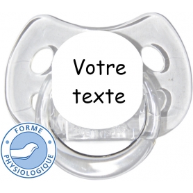 Sucette personnalisée MODE TRANSPARENTE physiologique